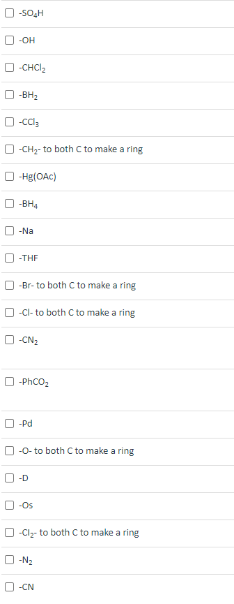 Solved −SO4H −OH −CHCl2 −BH2 −CCl3 −CH2 - to both C to make | Chegg.com