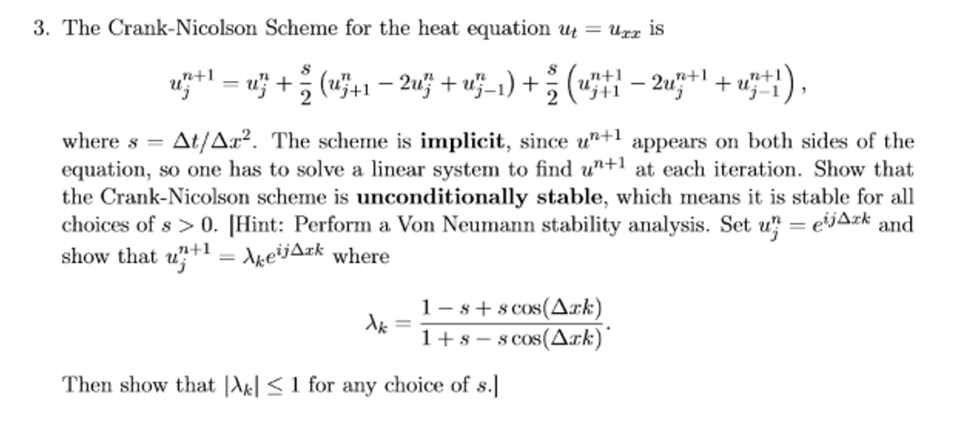 Solved 3. The Crank-Nicolson Scheme For The Heat Equation | Chegg.com