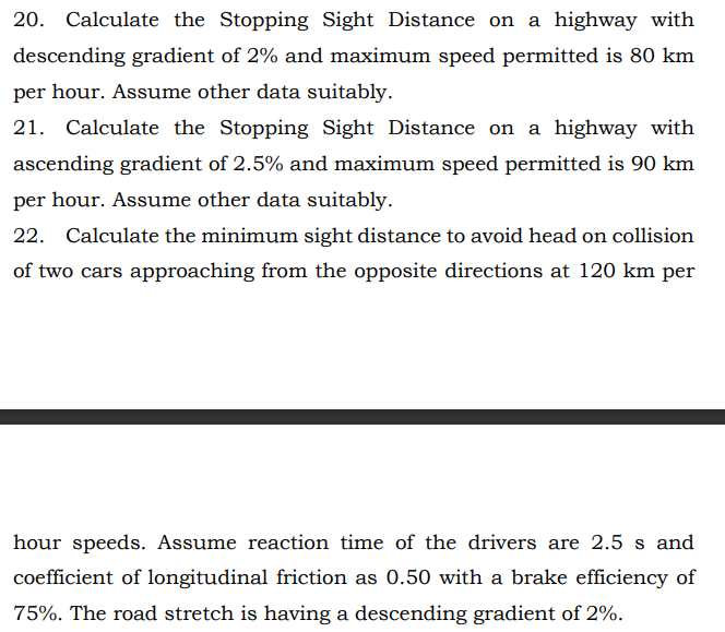 Solved 20. Calculate the Stopping Sight Distance on a | Chegg.com
