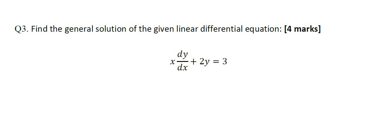 Solved Q2. Solve the given differential equation by | Chegg.com