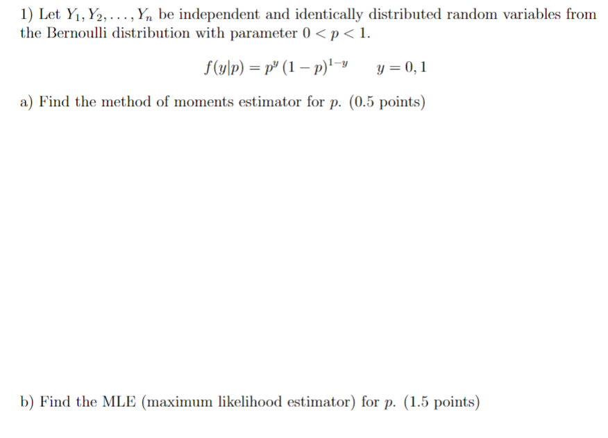 Solved 1) Let Y1,Y2,…,Yn Be Independent And Identically | Chegg.com