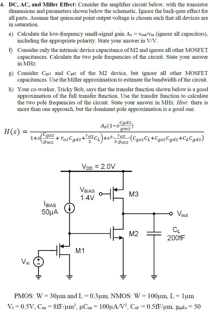 Solved 4. DC, AC, and Miller Effect Consider the amplifier
