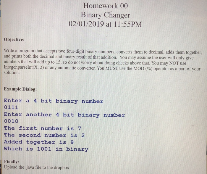 Solved Homework 00 Binary Changer 02/01/2019 at 11:55PM | Chegg.com