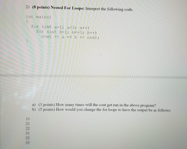 Solved 2) (8 points) Nested For Loops: Interpret the | Chegg.com