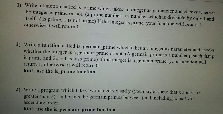 Solved 1) Write a function called is prime which takes an | Chegg.com