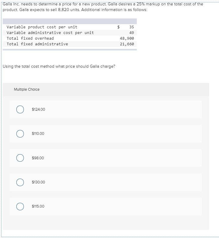 Solved Galla Inc. needs to determine a price for a new | Chegg.com