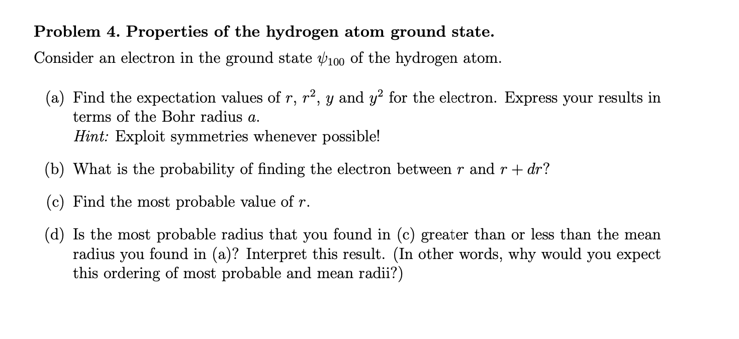 Solved Problem 4 Properties Of The Hydrogen Atom Ground