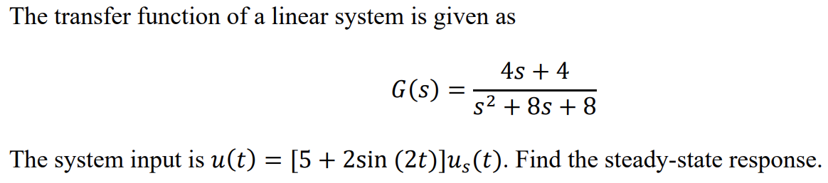 Solved The transfer function of a linear system is given as | Chegg.com