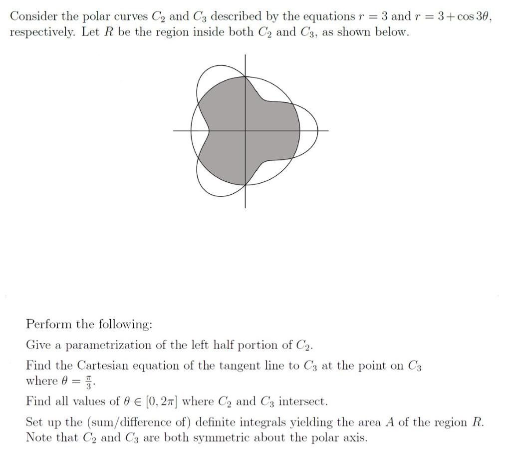 Solved Consider The Polar Curves C2 And C3 Described By The 