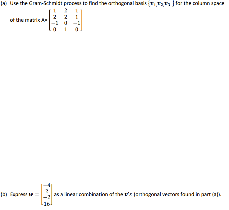Solved (a) Use the Gram-Schmidt process to find the | Chegg.com