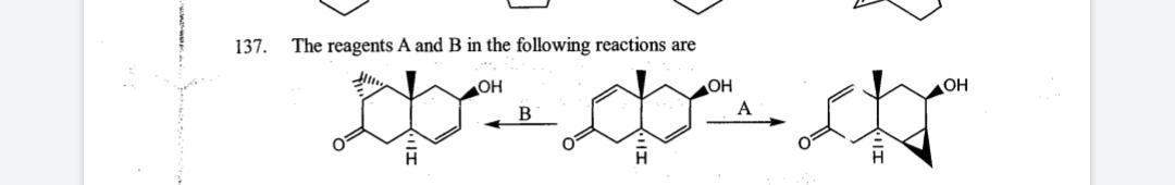 137. The Reagents A And B In The Following Reactions | Chegg.com