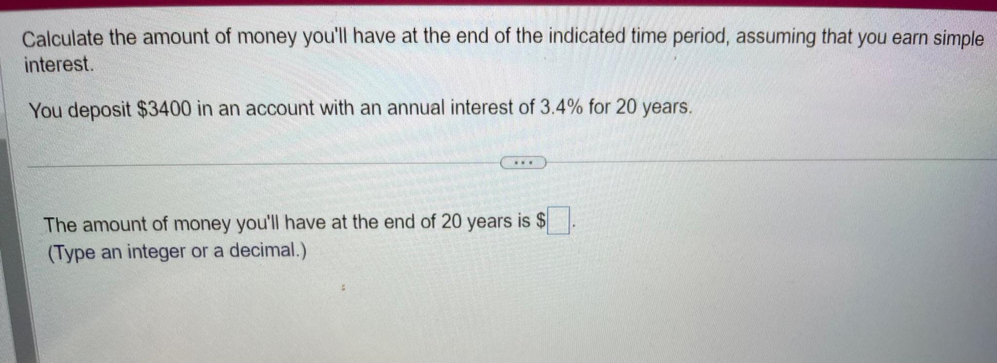 Solved Calculate the amount of money you'll have at the end | Chegg.com