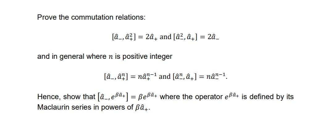 Solved Prove The Commutation Relations A A 2a An Chegg Com