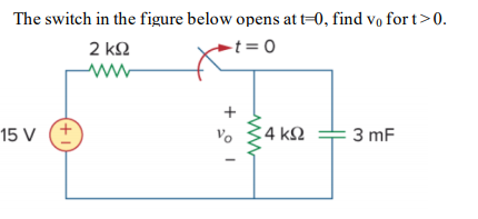 Solved The switch in the figure below opens at t=0, find v, | Chegg.com