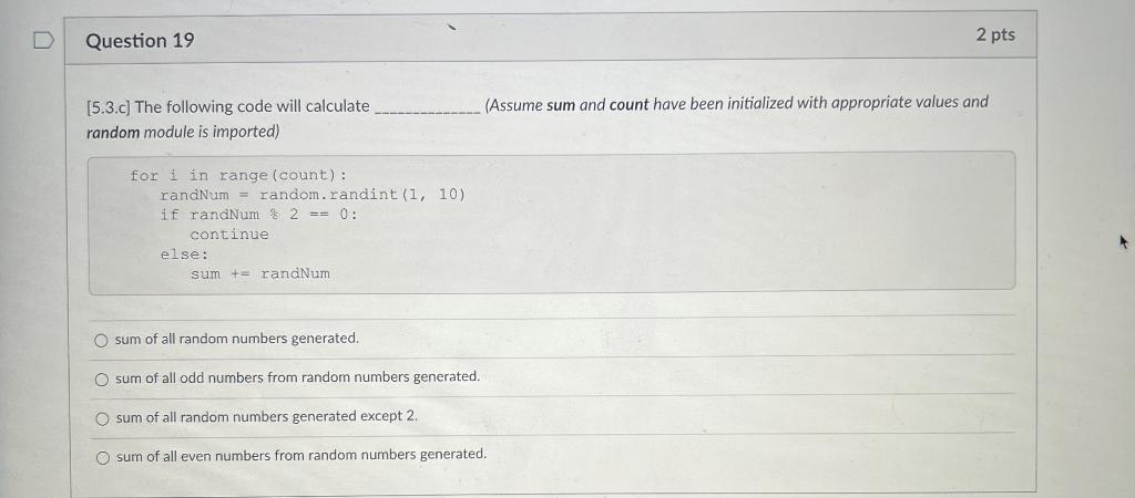 Solved Question 18 2 pts [5.2.b) What is the output of the | Chegg.com