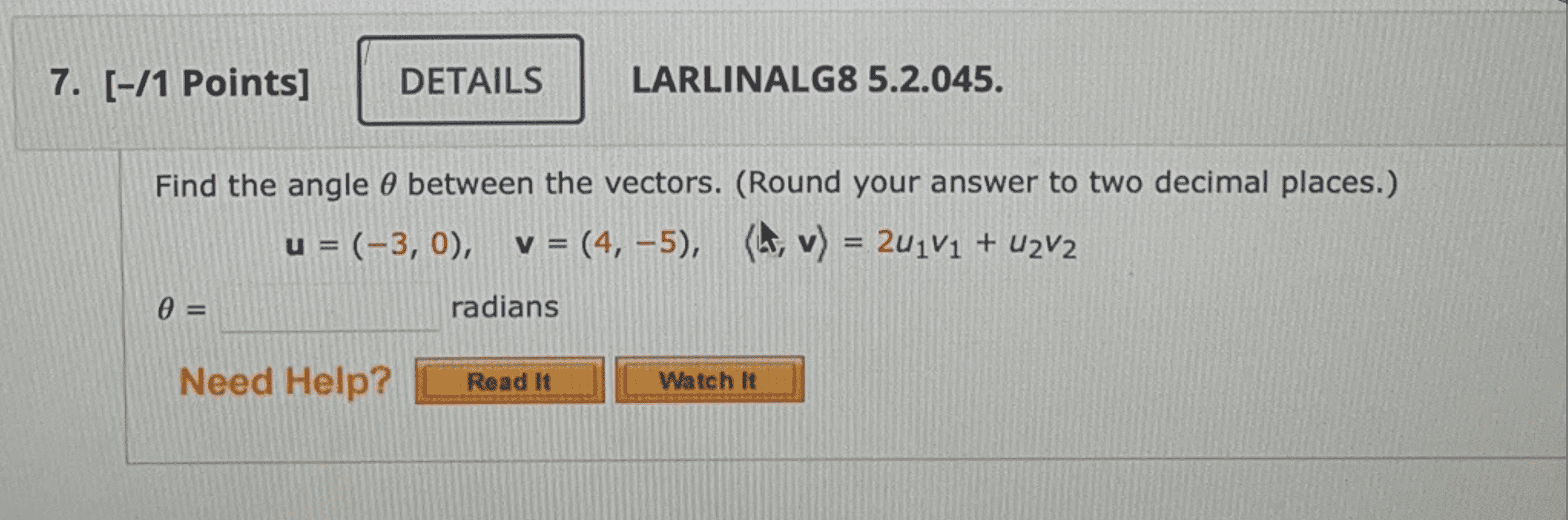 Solved Find The Angle θ Between The Vectors Round Your 5850