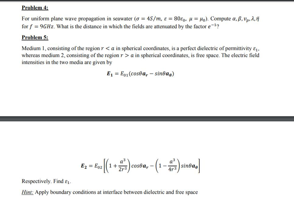 Solved Problem 4 For uniform plane wave propagation in | Chegg.com