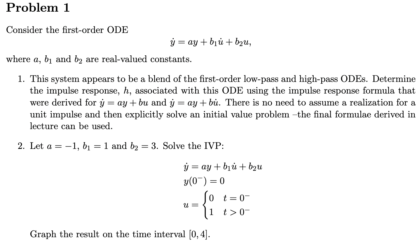 Solved Consider the first-order ODE y˙=ay+b1u˙+b2u where | Chegg.com