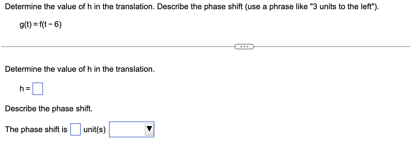 Solved Determine the value of h in the translation. Describe