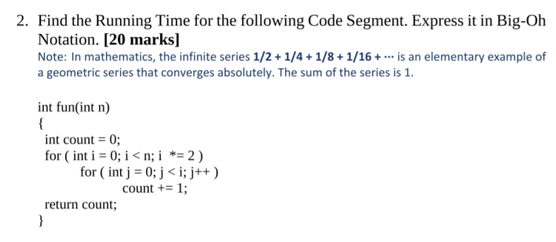 Solved 2. Find the Running Time for the following Code | Chegg.com