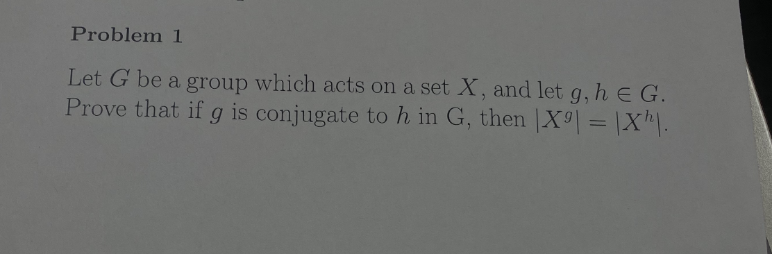 Solved Problem 1 Let G Be A Group Which Acts On A Set X, And | Chegg.com