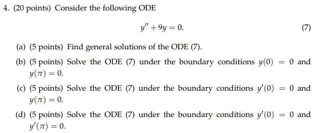 Solved 4. (20 points) Consider the following ODE y′′+9y=0. | Chegg.com