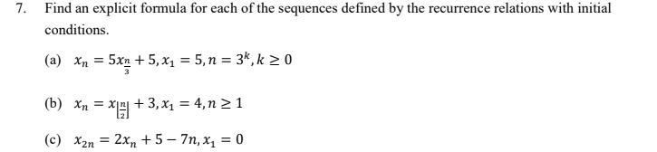 Solved 7. Find an explicit formula for each of the sequences | Chegg.com