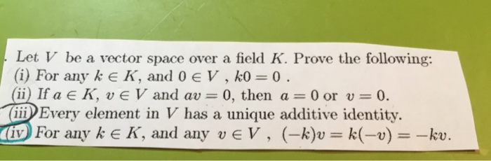 Solved Let V be a vector space over a field K. Prove the | Chegg.com