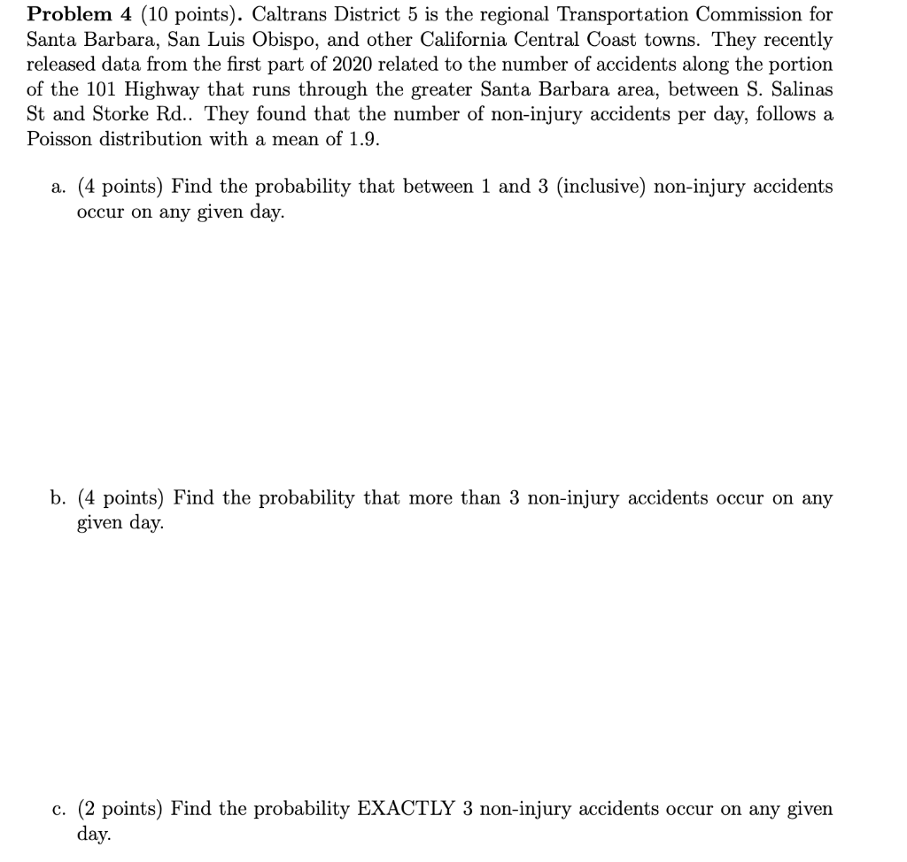 Solved Problem 4 (10 points). Caltrans District 5 is the | Chegg.com