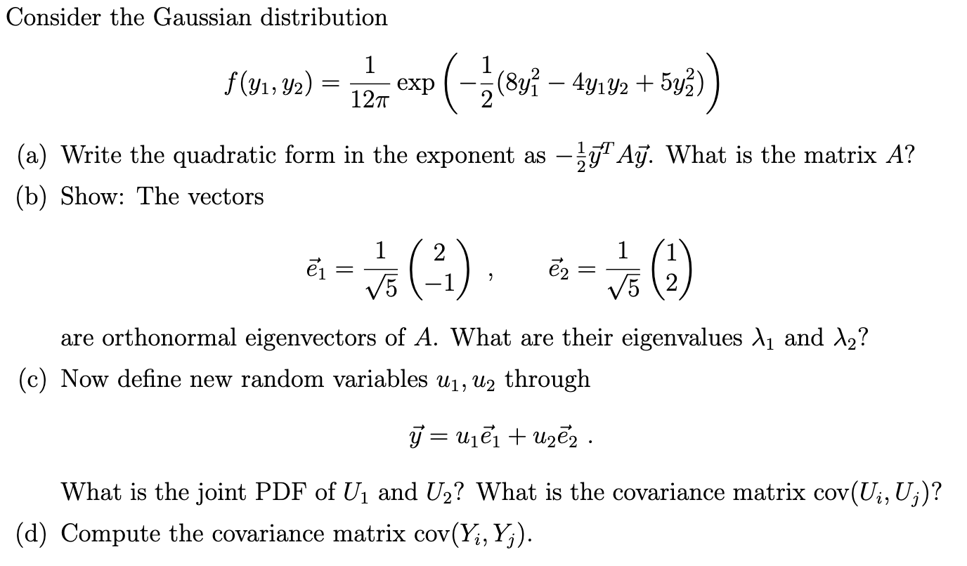 Solved Consider the Gaussian distribution | Chegg.com