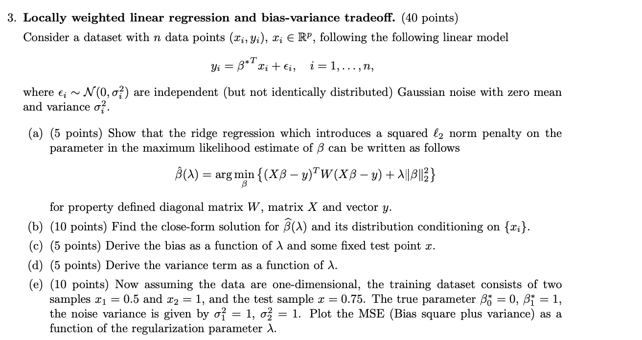 Solved Locally weighted linear regression and bias-variance | Chegg.com