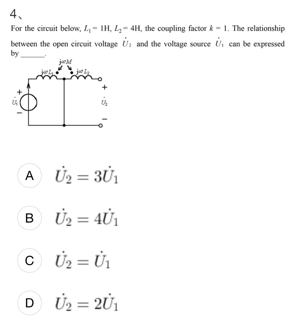Solved 4, For the circuit below, L1 = 1H, L2 = 4H, the | Chegg.com