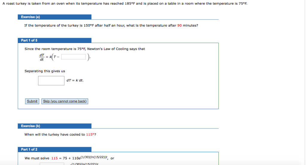 Solved A roast turkey is taken from an oven when its