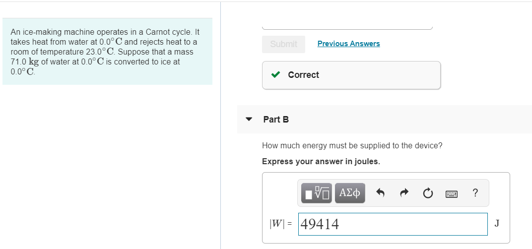 Solved Previous Answers An icemaking machine operates in a