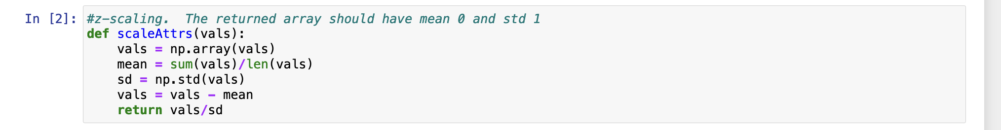 Solved In [2]: \#z-scaling. The returned array should have | Chegg.com