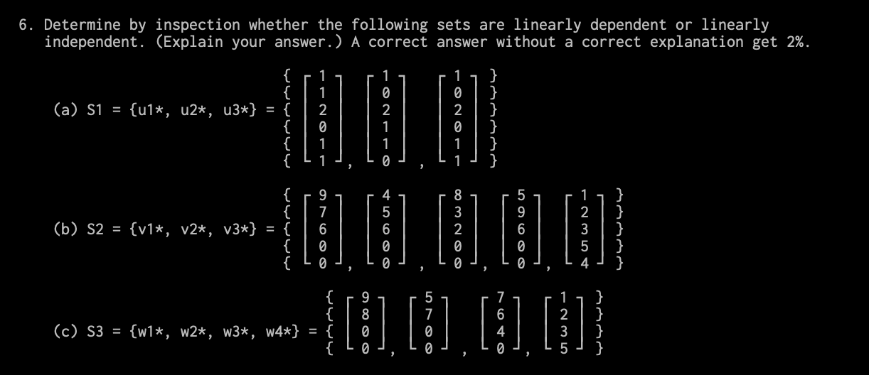 Solved 6. Determine by inspection whether the following sets | Chegg.com