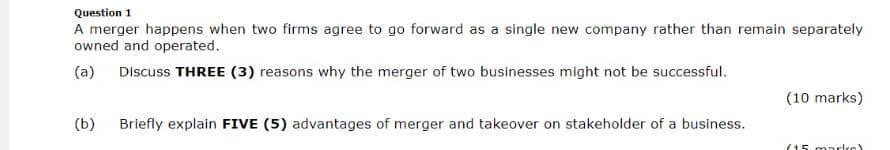 Solved Question 1 A Merger Happens When Two Firms Agree To | Chegg.com