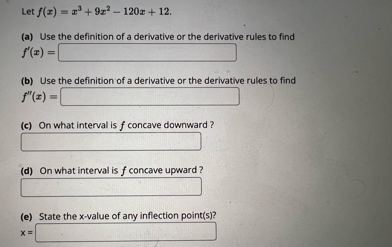 Solved Let F X X3 9x2−120x 12 A Use The Definition Of A