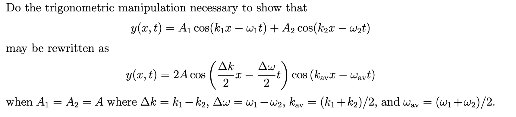 Solved Do the trigonometric manipulation necessary to show | Chegg.com