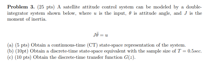 Problem 3 25 Pts A Satellite Attitude Control Chegg Com