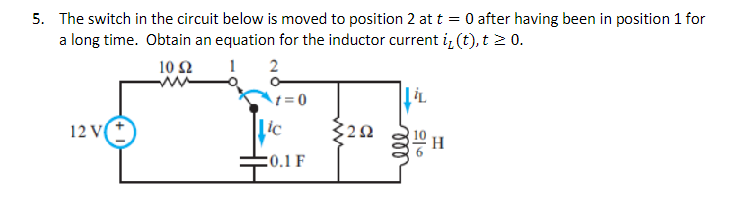 Solved The switch in the circuit below is moved to position | Chegg.com
