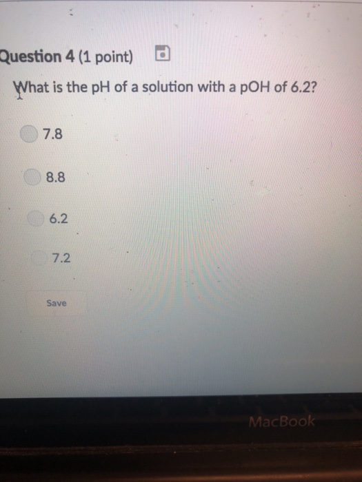 Solved Question 4 (1 point) What is the pH of a solution | Chegg.com