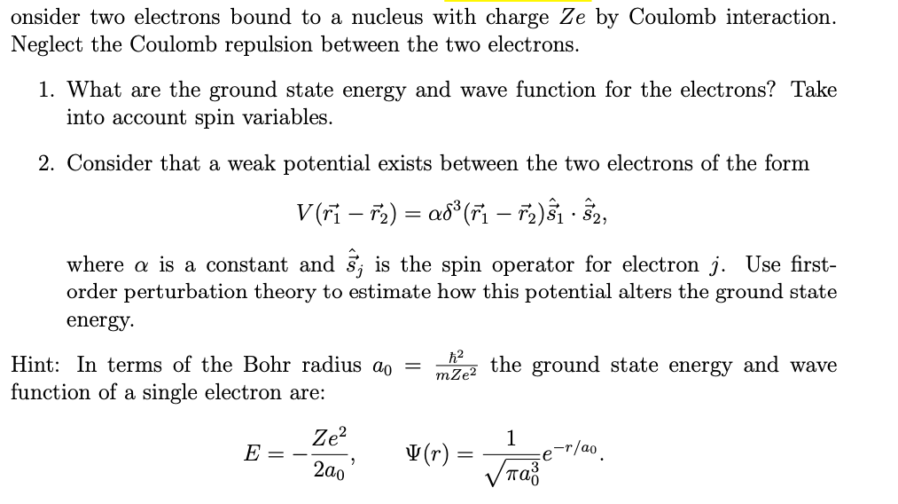 Solved onsider two electrons bound to a nucleus with charge | Chegg.com