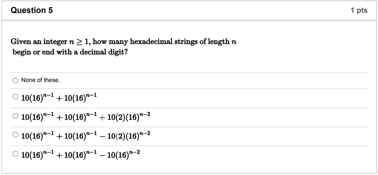 Solved Question 5 1 pts Given an integer n > 1, how many | Chegg.com