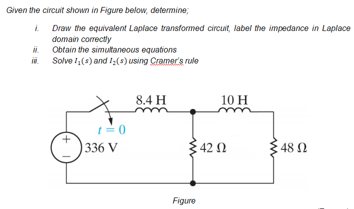 Solved Given the circuit shown in Figure below, determine; | Chegg.com