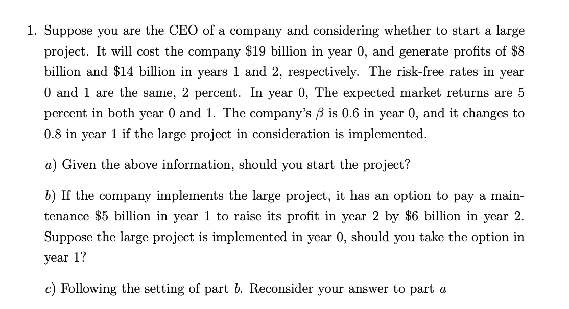Solved by an EXPERT 1. ﻿Suppose you are the CEO of a company and ...