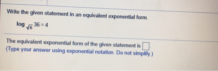 Solved Write the given statement in an equivalent | Chegg.com