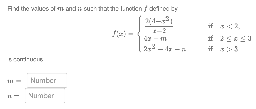 Solved Find the values of m and n such that the function f | Chegg.com