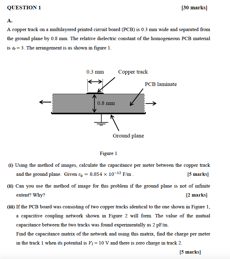 QUESTION 1 [30 marks] A copper track on a | Chegg.com