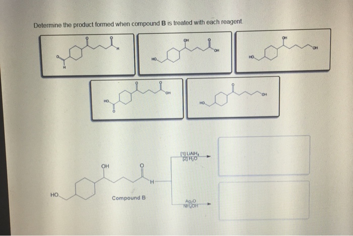 Solved Determine The Product Formed When Compound B Is | Chegg.com